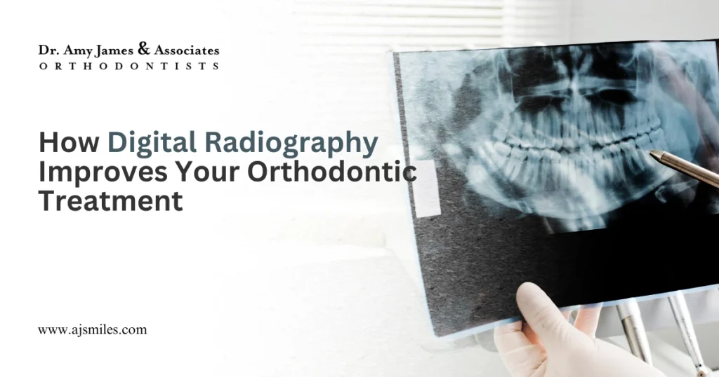 How Digital Radiography Improves Your Orthodontic Treatment